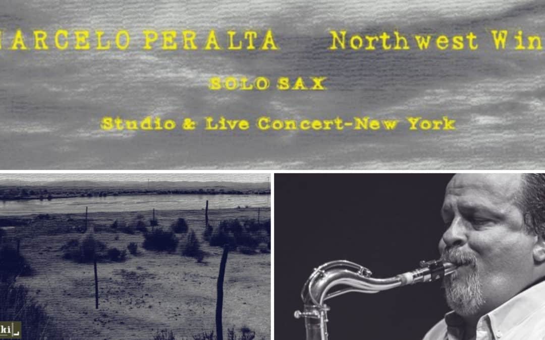 «Northwest Wind», un disco para recordar y celebrar la vida de nuestro compañero Marcelo Peralta